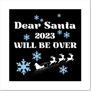 Dear Santa 2023 will be over Posters and Art